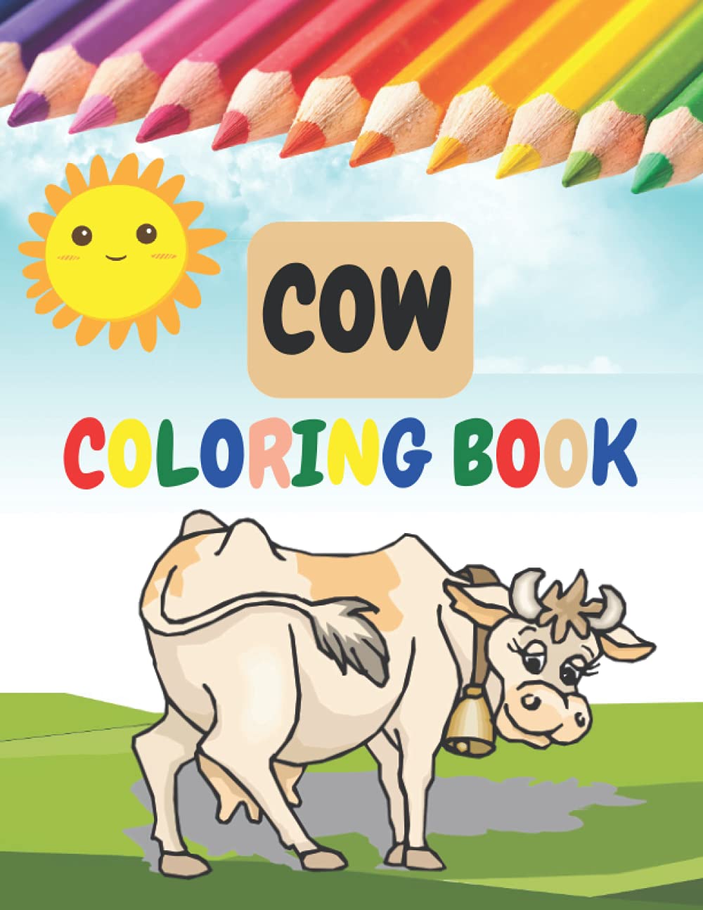 Cow Coloring Book: Beautiful And Unique Cow Coloring Pages.