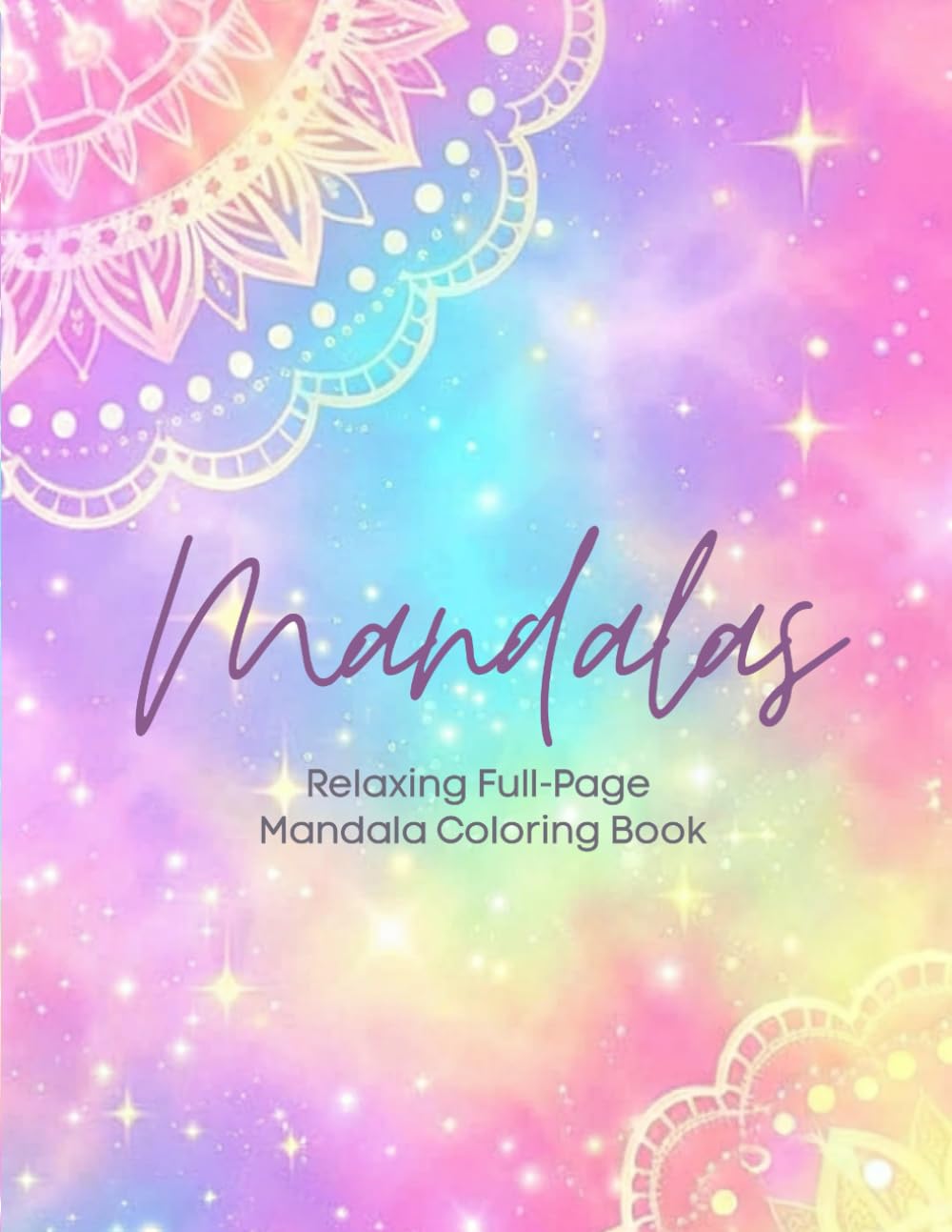 MANDALAS: Relaxing Full-Page Mandala Coloring Book
