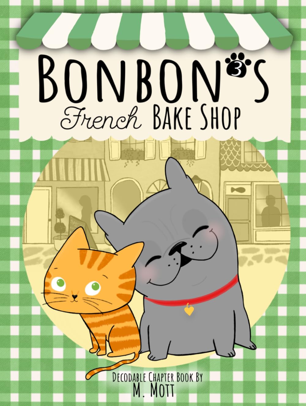 Bonbon's French Bake Shop (3) Decodable Chapter Book