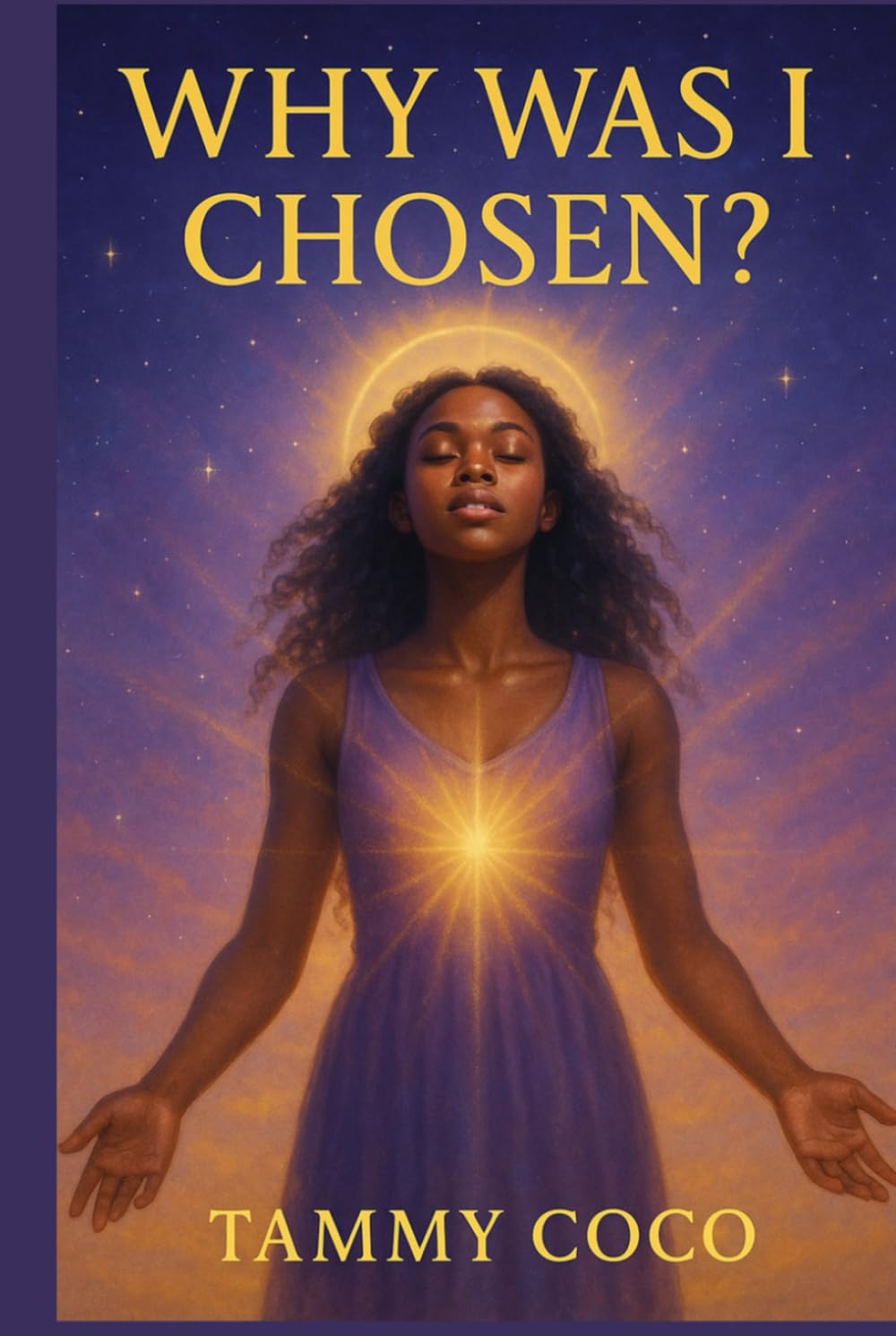 Why Was I Chosen?: Volume Three