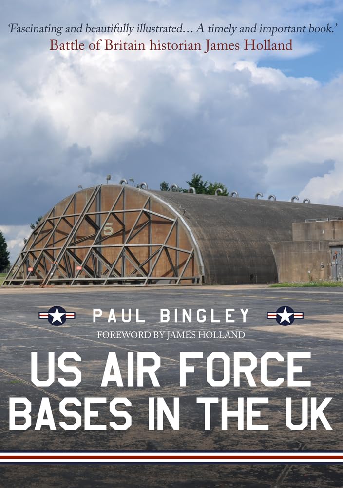 Amberley Publishing US Air Force Bases in the UK