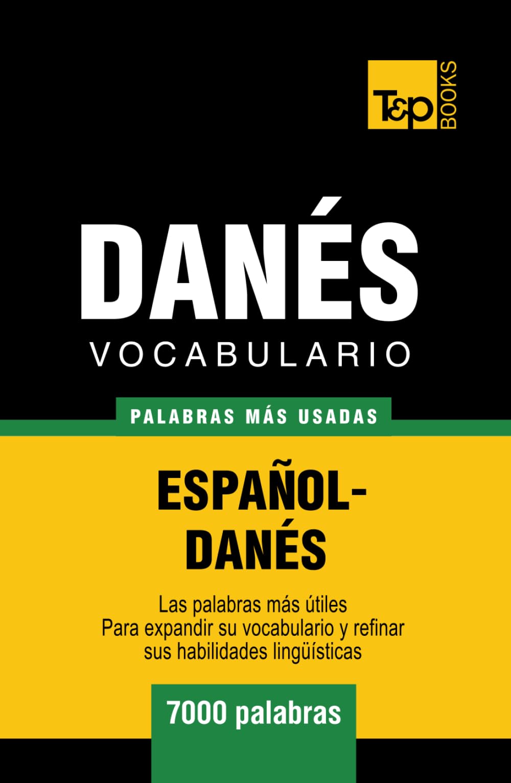 Vocabulario español-danés - 7000 palabras más usadas (Spanish collection)