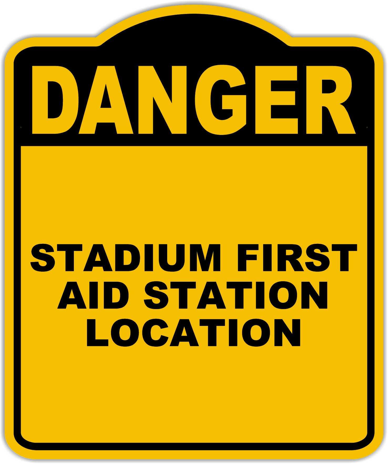 STADIUM FIRST AID STATION LOCATION Danger Yellow Black Aluminum Composite Sign 15 x 18 inches