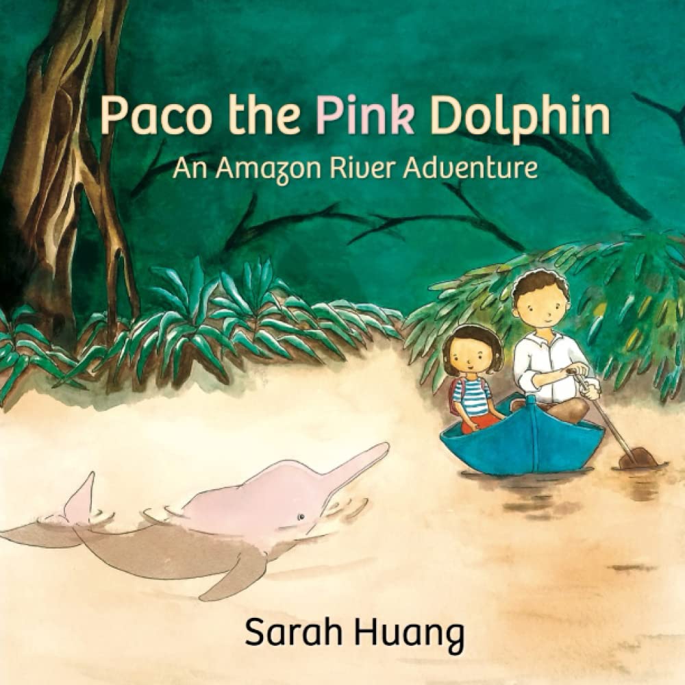 Paco the Pink Dolphin: An Amazon Adventure