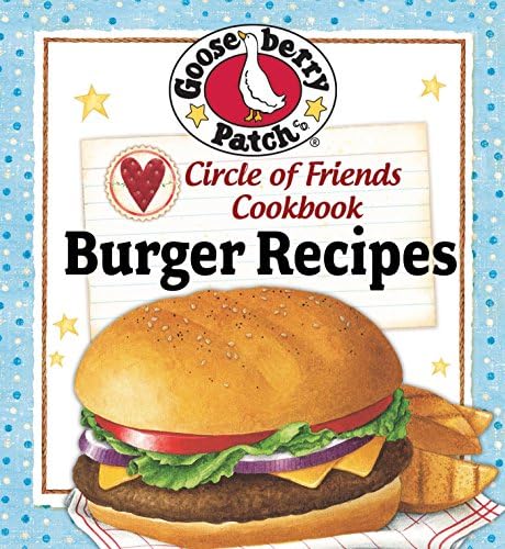 Circle of Friends Cookbook: 25 Burger Recipes Kindle Edition