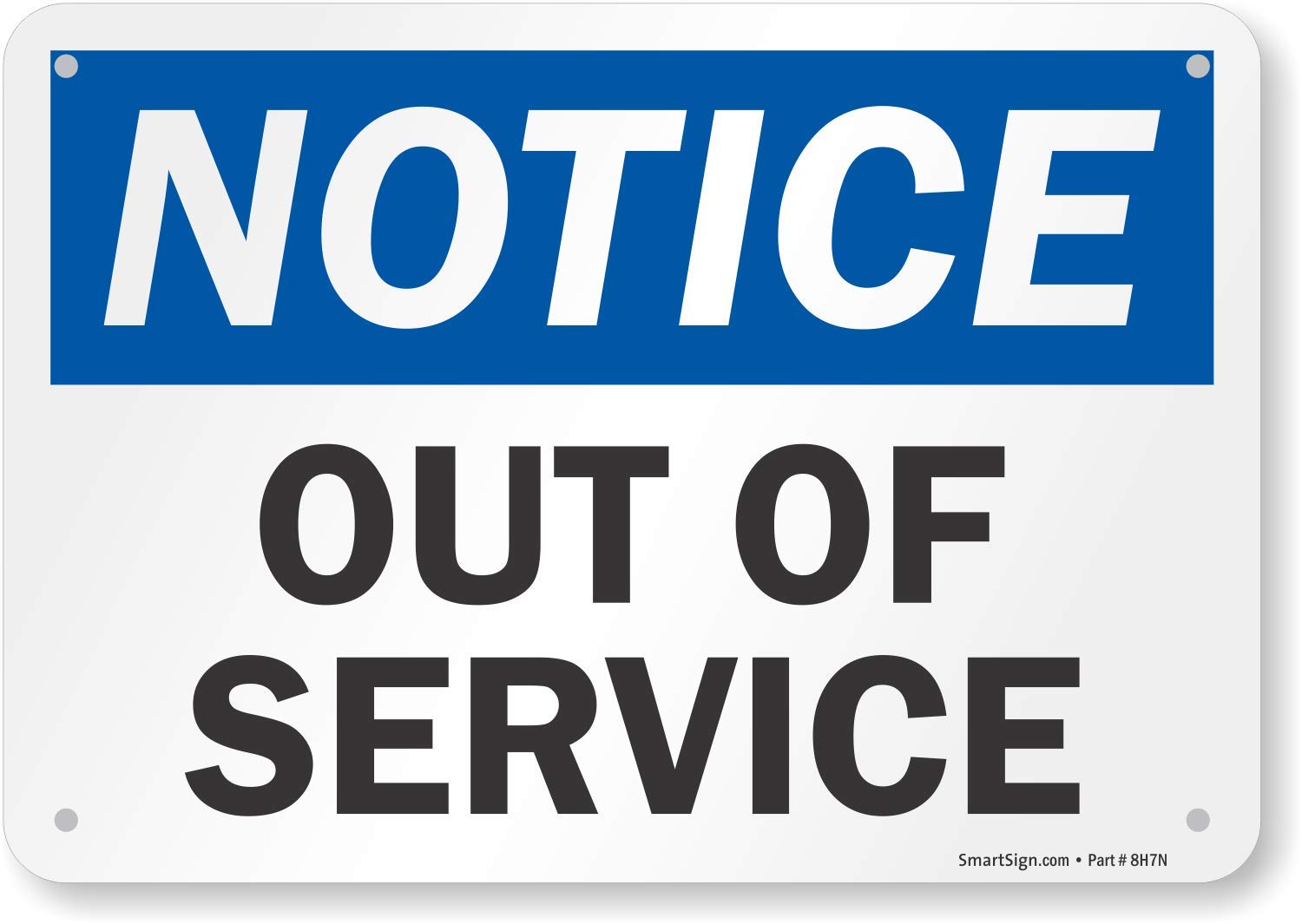 SmartSign "Notice - Out Of Service" Sign | 7" x 10" Plastic