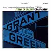 Grant Green / Street Of Dreams オリジナル盤 Grant Green – Street Of Dreams – Vinyl (LP, Album, Stereo