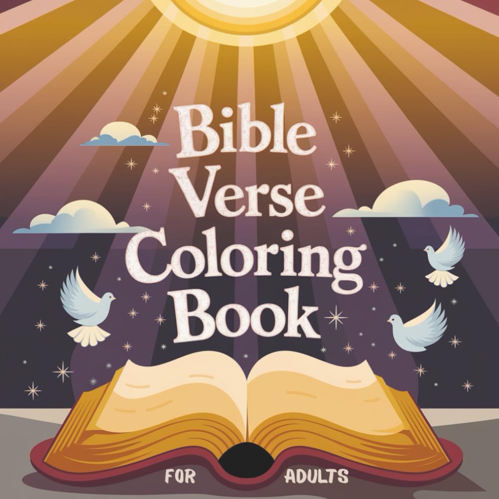 Bible Verse Coloring Book For Adults: 100+ Inspirational Scripture Pages with Beautiful Christian Designs for Relaxation and Faith