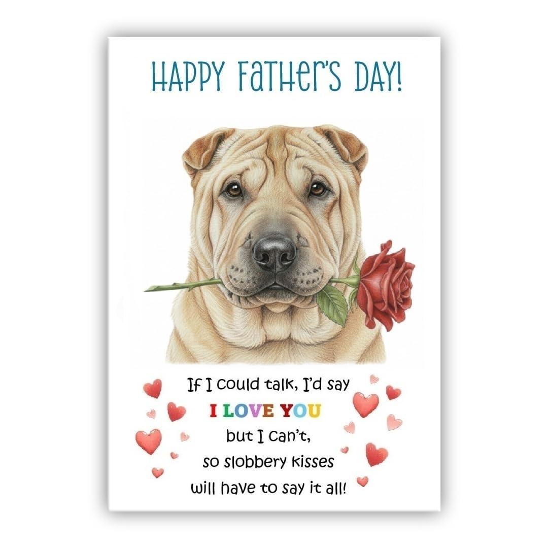 Father’s Day Card From the Dog. Adorable Fathers Day Pet Card. Many Breeds Available. (• Shar Pei fawn)