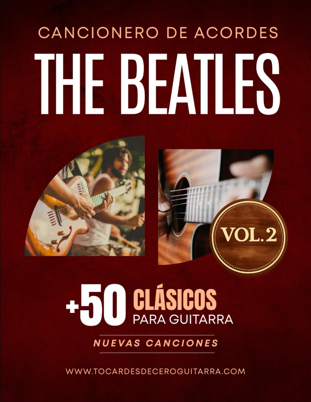 Cancionero de Acordes The Beatles: Volumen 2 – Más de 50 clásicos para guitarra