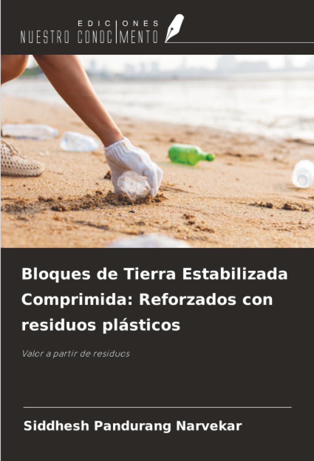 Bloques de Tierra Estabilizada Comprimida: Reforzados con residuos plásticos: Valor a partir de residuos