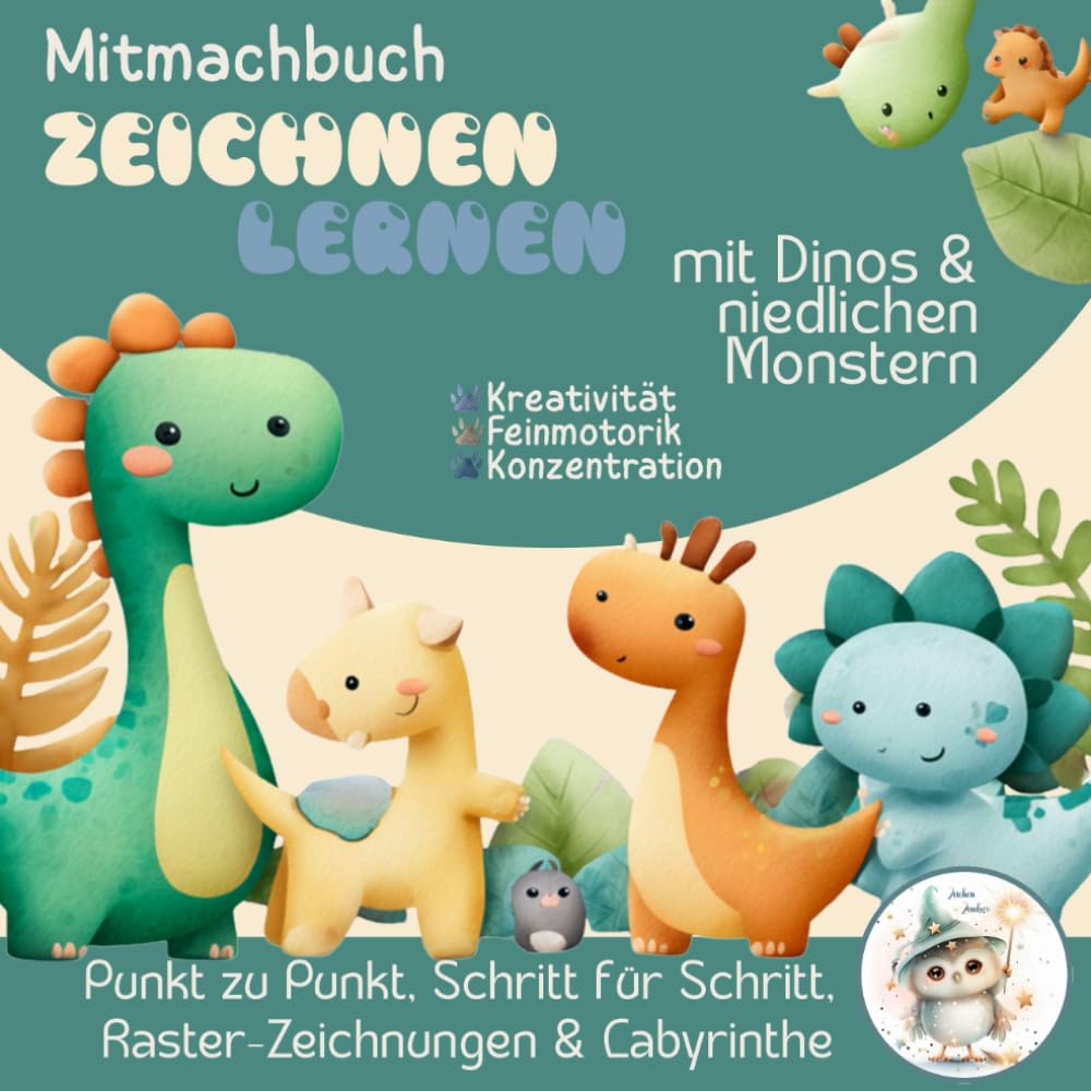 Mitmachbuch - Zeichnen lernen, mit Dinos & niedlichen Monstern: Mitmach-Zeichenbuch mit Schritt für Schritt-Anleitungen zum Nachzeichnen, Malbuch für ... & Monstern. (ZeichenZauber by Lilly Smith)