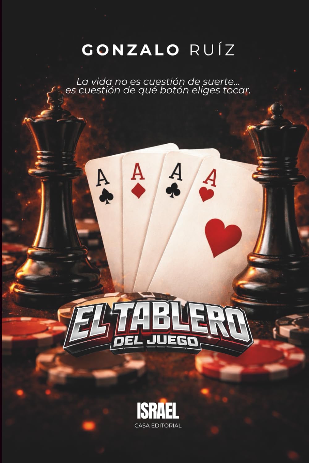 EL TABLERO DEL JUEGO: La vida no es cuestión de suerte… es cuestión de qué botón eliges tocar.