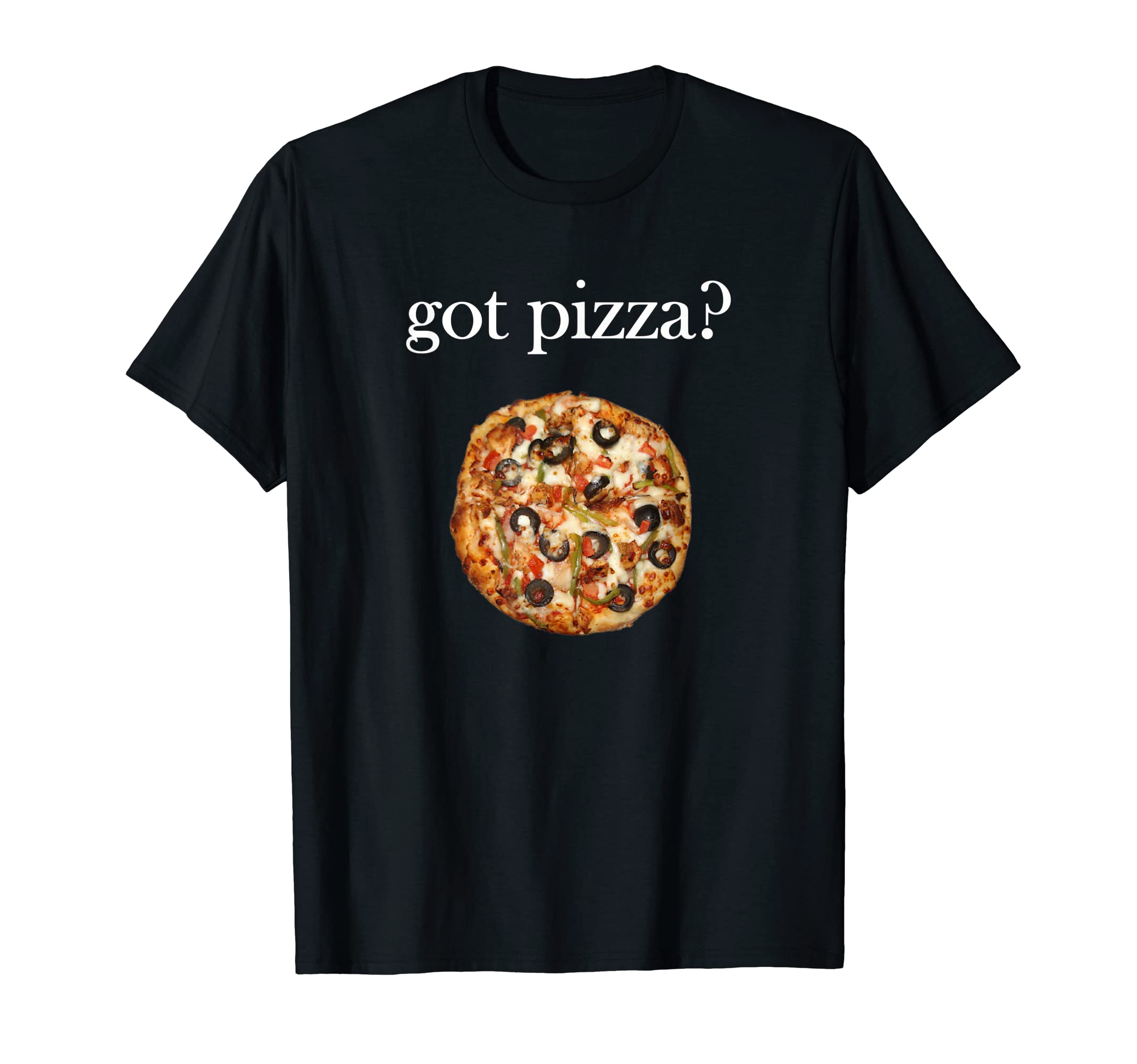 Pizza Lover's Got Pizza? T-Shirt
