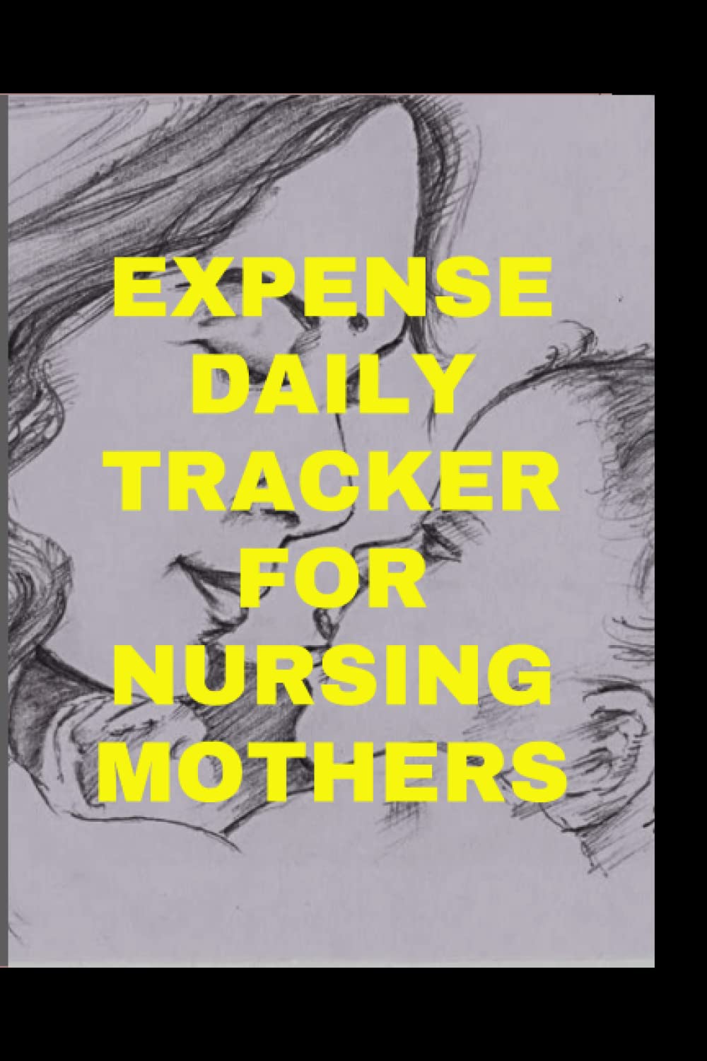 Expense daily tracker for nursing mothers