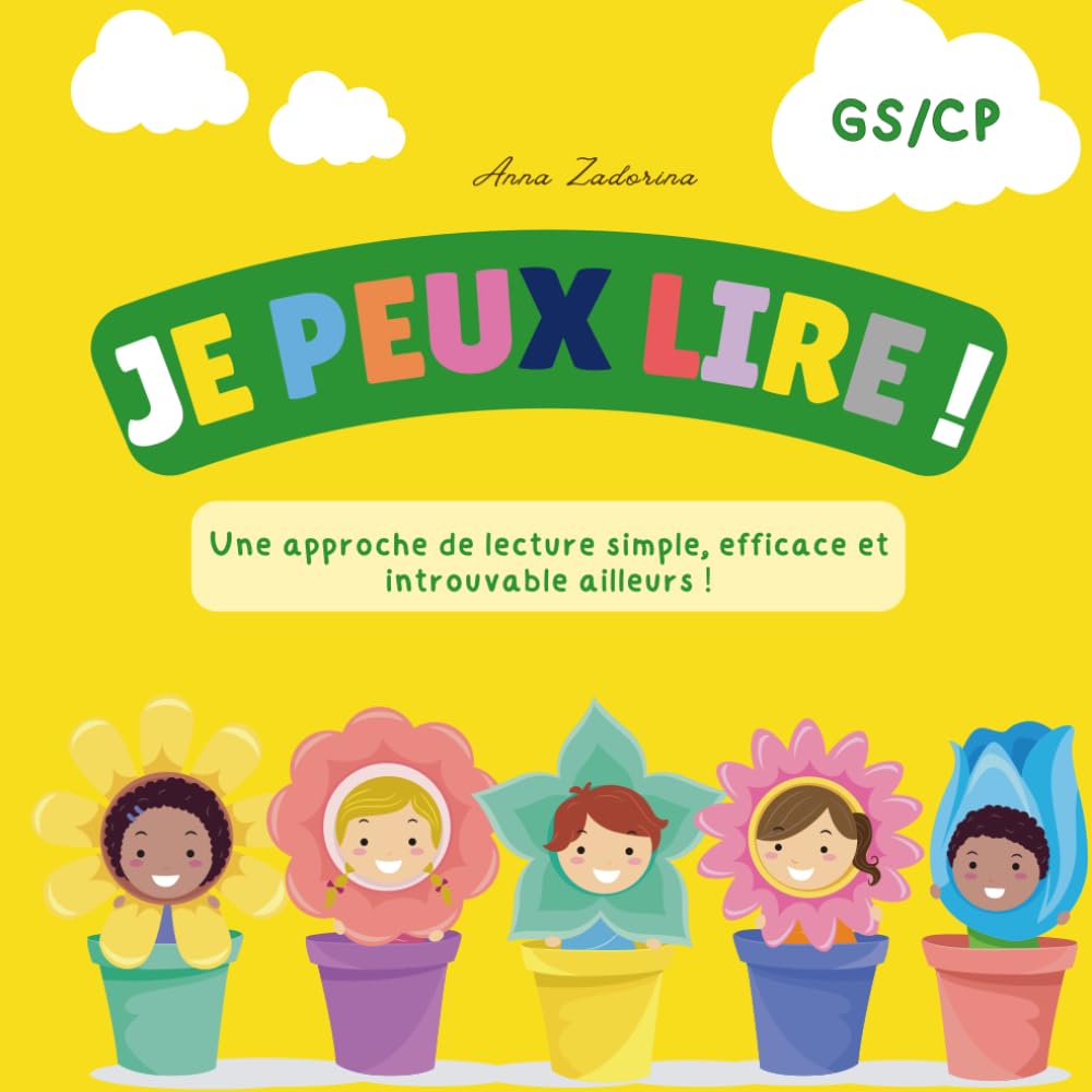 Je peux lire !: Méthode de lecture progressive pour enfants • Dès 4 ans • GS/CP