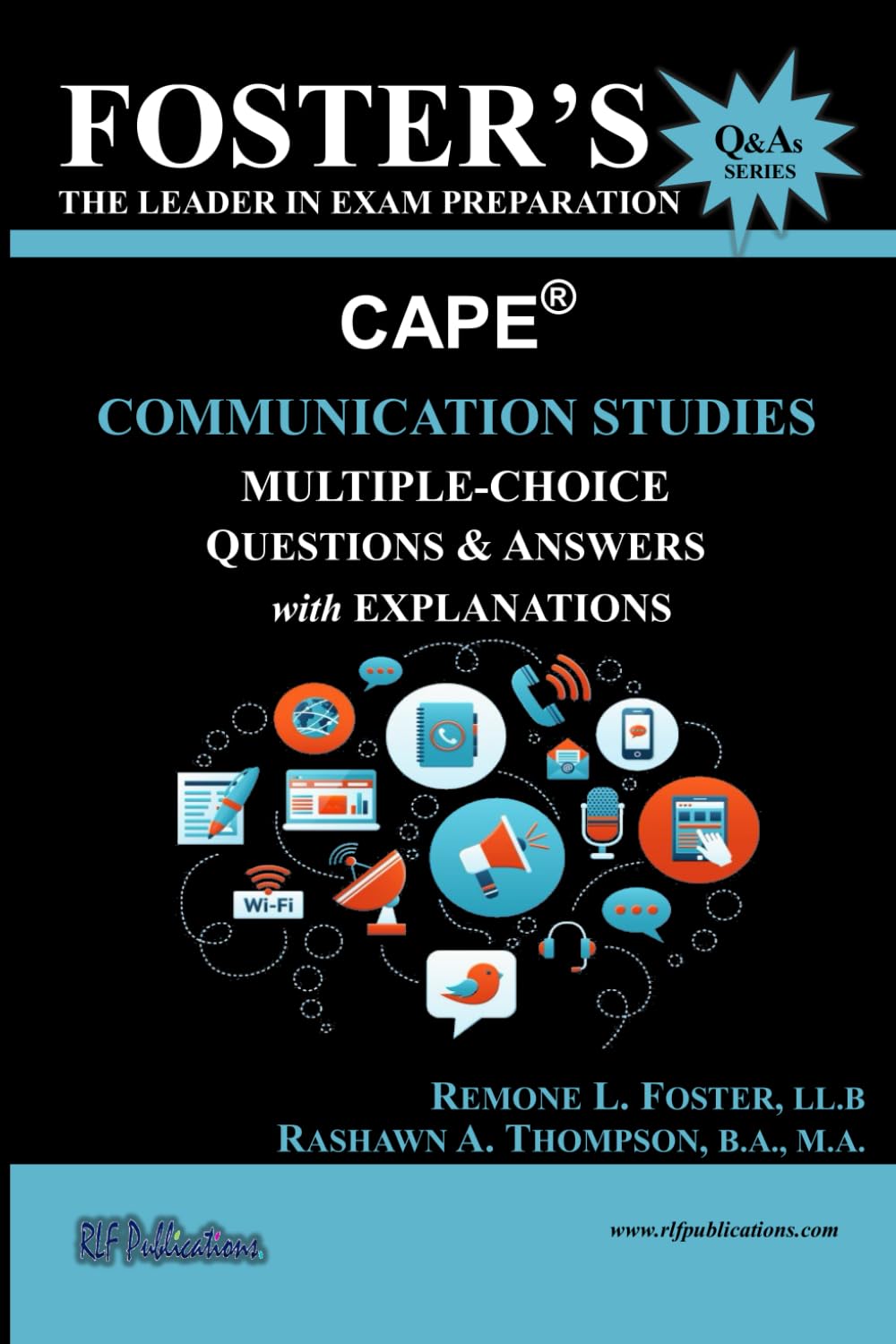 Foster’s CAPE® Communication Studies: Multiple Choice Questions & Answers (FOSTER’S CAPE® Questions & Answers Series)