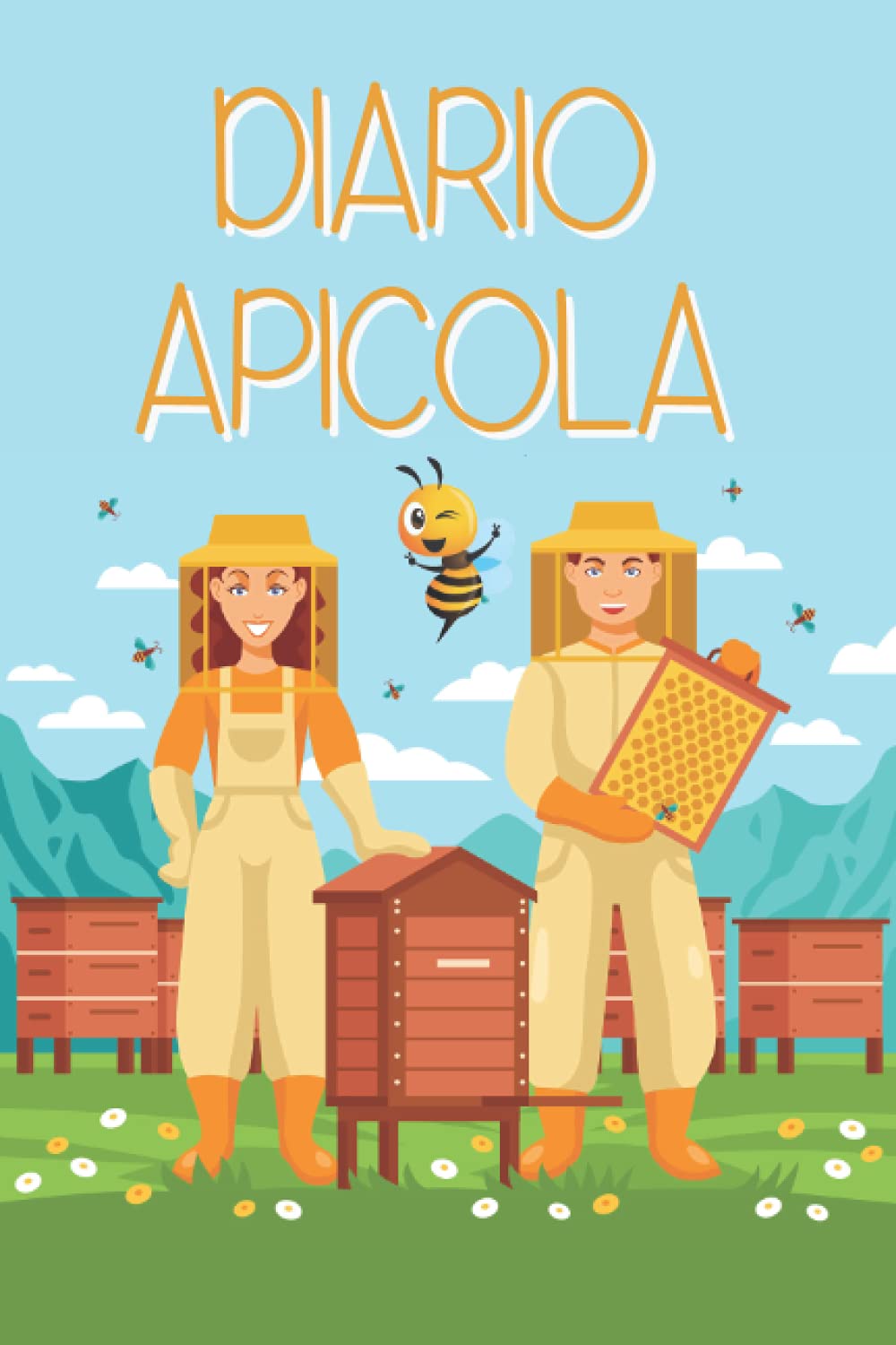 DIARIO APÍCOLA: Cuaderno de apicultura, Libro de registro. Lleva un seguimiento detallado de tus colmenas. Regalo original y creativo para amantes de las abejas y apicultores. (Spanish Edition)