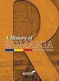 History of Romania: Land, People, Civilization