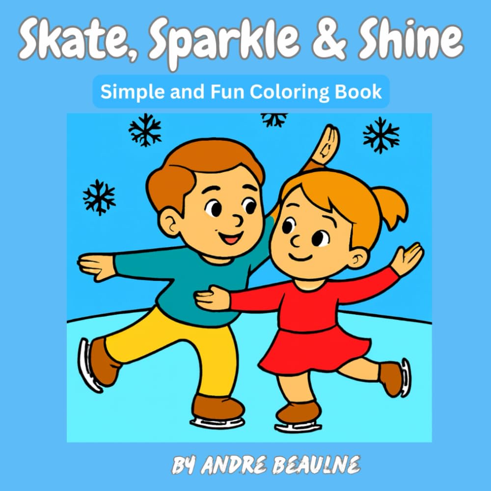 Skate, Sparkle & Shine: Fun colouring pages with Skating for children age 4-10 (Colouring Books for Kids Age 4 to 10)