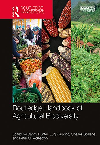 Routledge Handbook of Agricultural Biodiversity (Routledge Environment and Sustainability Handbooks)
