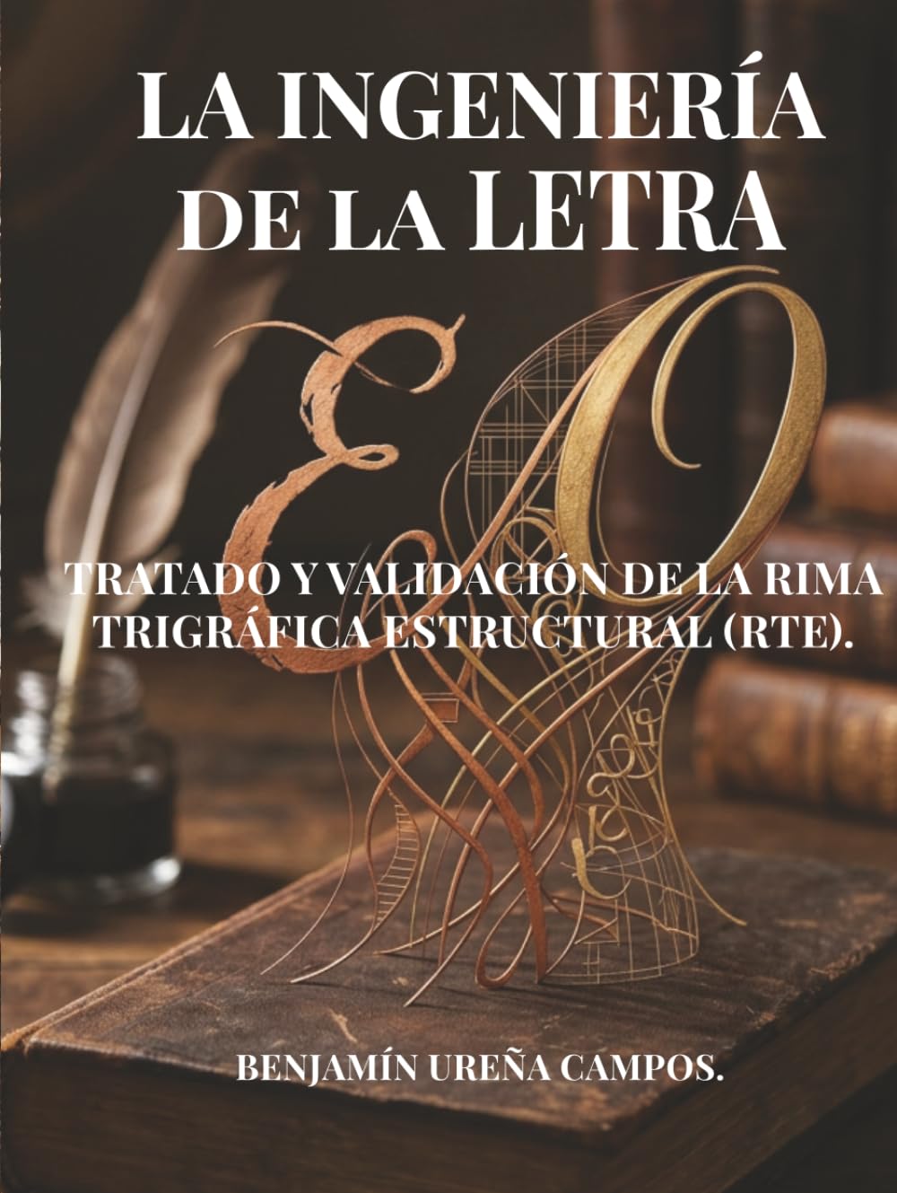 La ingeniería de la letra: Tratado y Validación de la Rima Trigráfica Estructural (RTE).