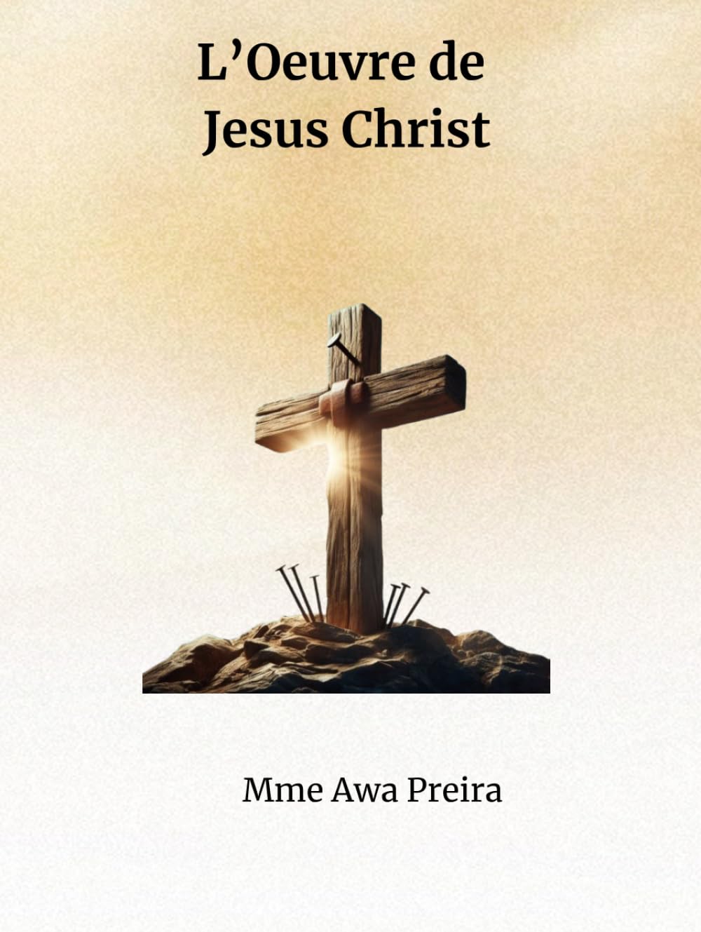 L'Oeuvre de Jésus Christ