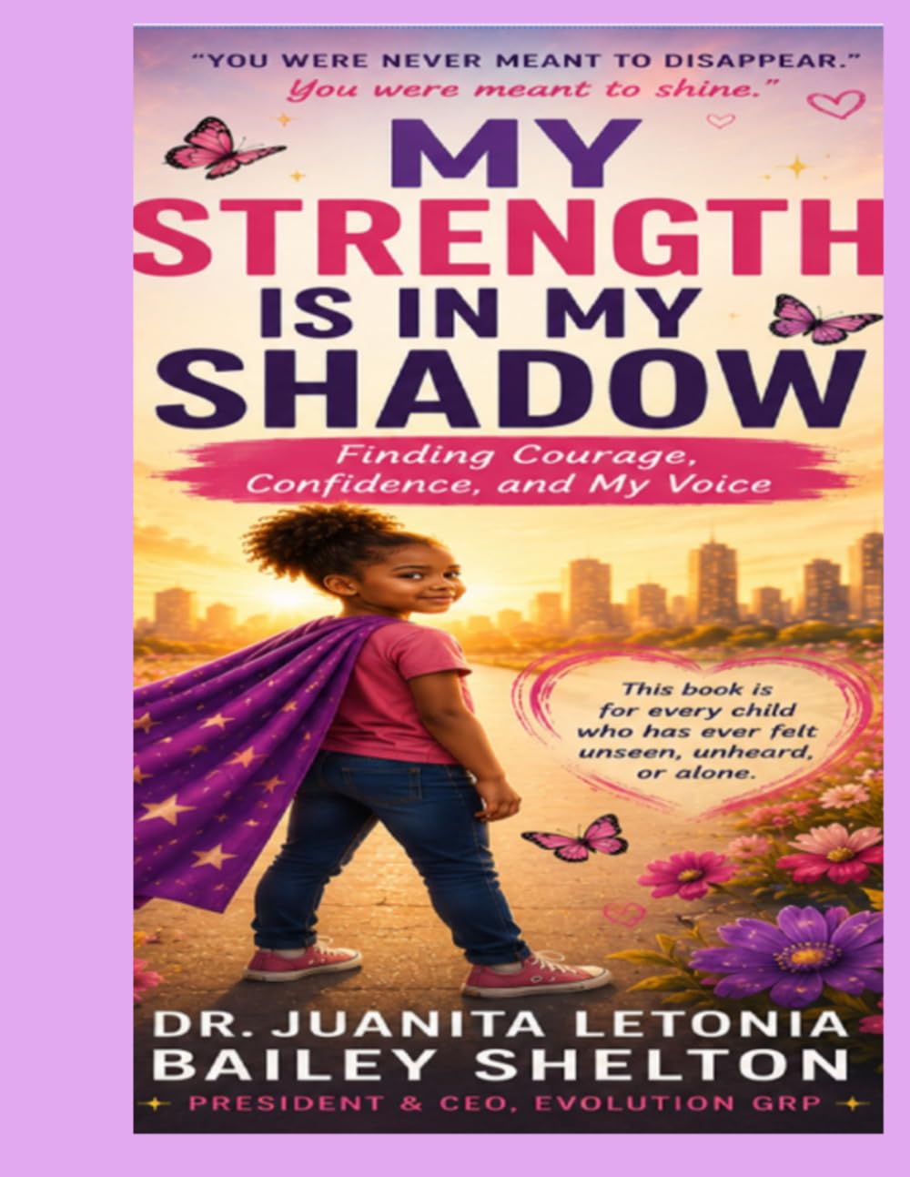 My Strength Is in My Shadow: Finding Courage, Confidence, and My Voice
