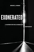 Exonerated: A History of the Innocence Movement