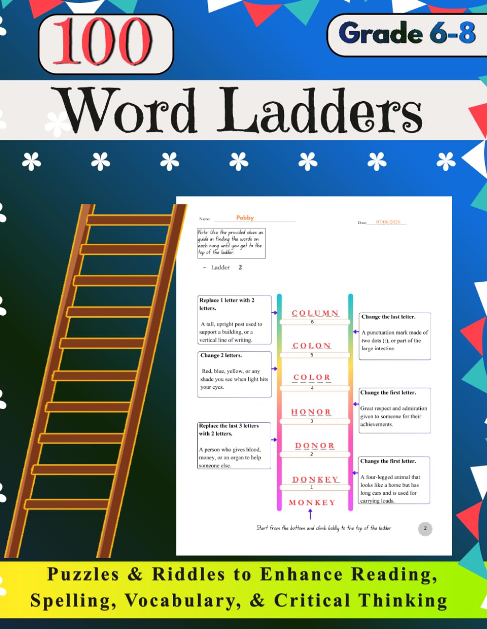 Word Ladder Practice: Grade 6 - 8: 100 Carefully Designed Reproducible Word and Riddle Ladders to Enhance Reading, Spelling, Vocabulary, & Critical Thinking.