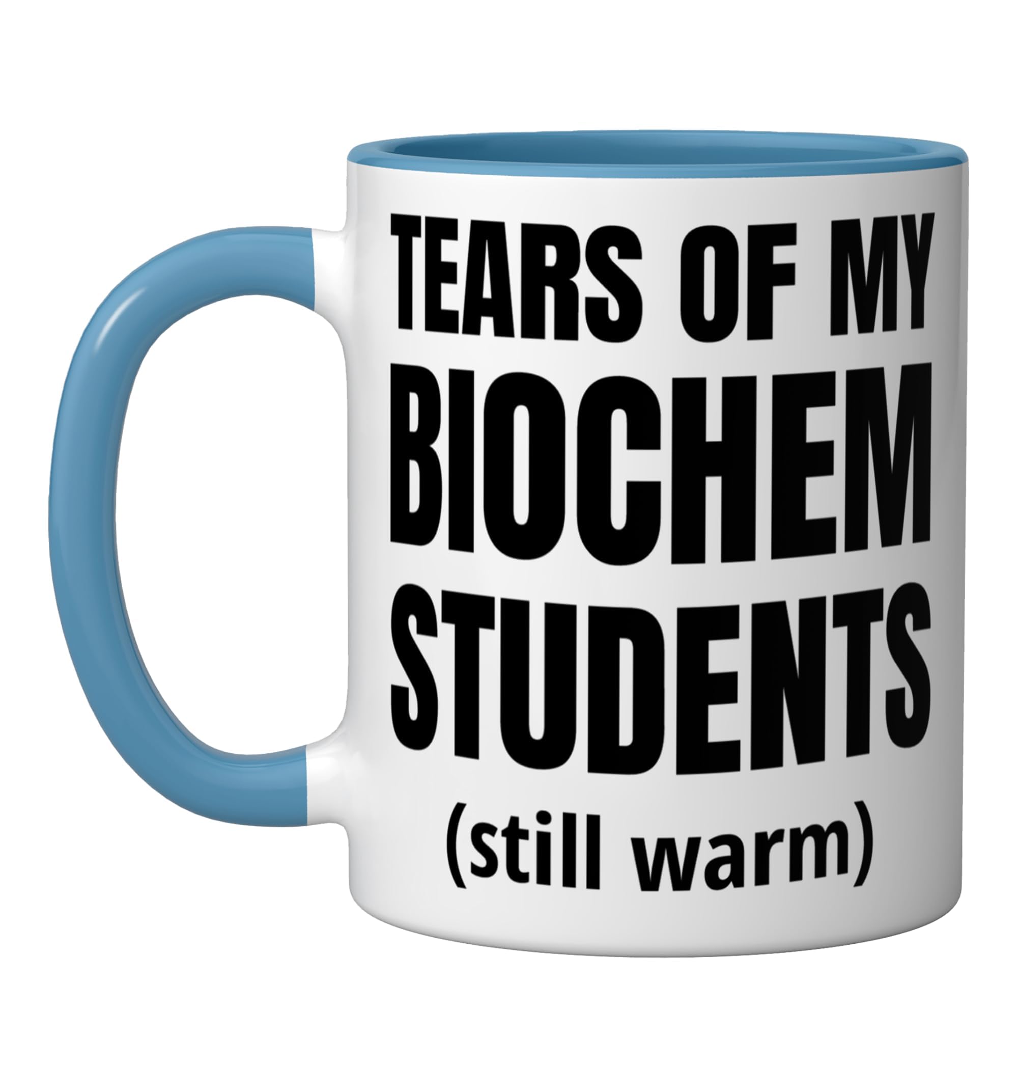 Tears of My Biochemestry Students - Funny Biochem Professor Ceramic Mug, Blue/White, 11oz Blue/White 11 Ounces