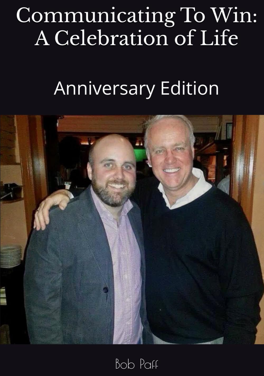 Communicating To Win: Anniversary Edition