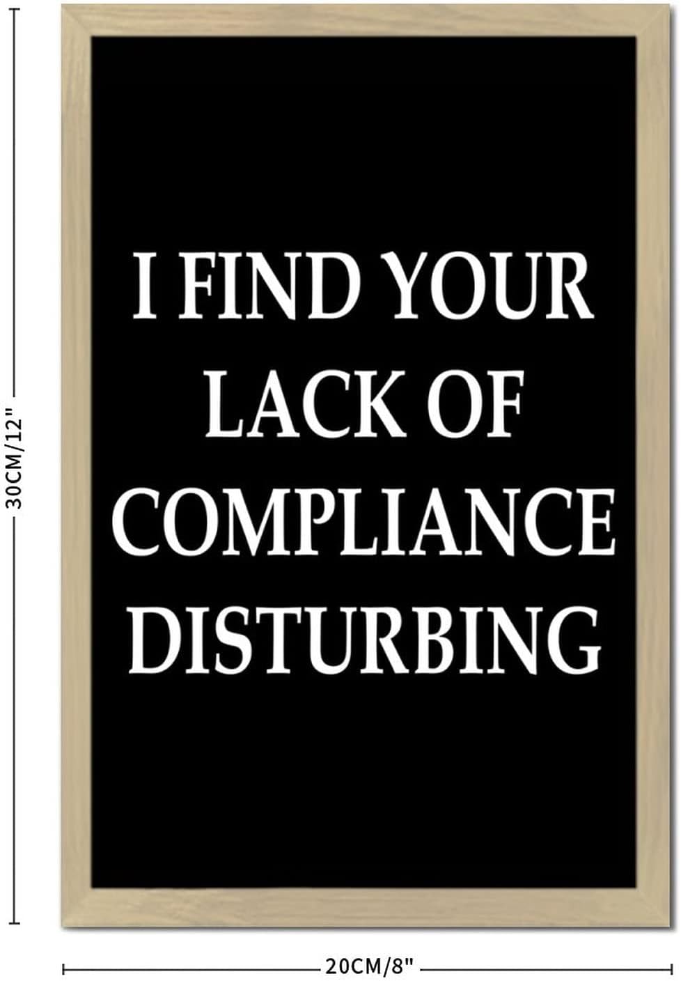 I Find Your Lack of Compliance Disturbing Motivational Wall Art Wood Signs Black Background Farmhouse Wooden Wall Signs Rustic Solid Wood Signs Rustic Frames Above Bed Decor Thanksgiving Gifts 12x8in