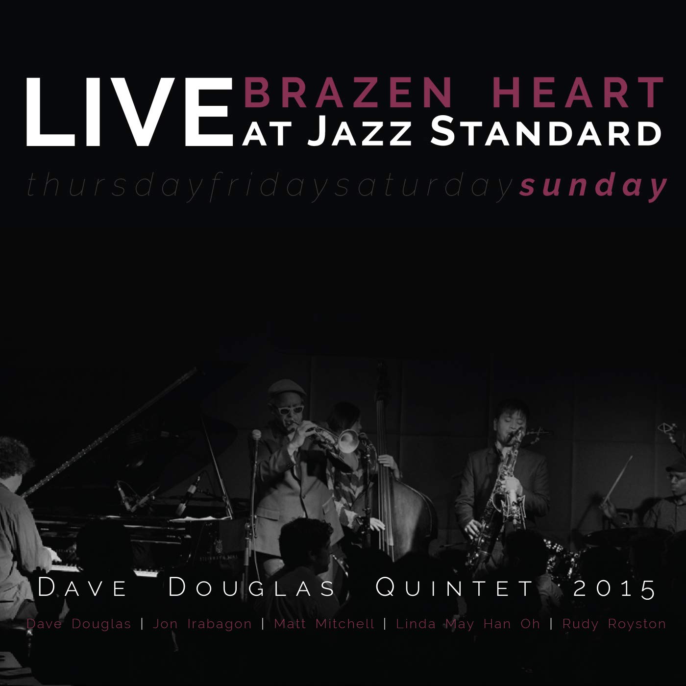 Brazen Heart Live At Jazz Standard - Sunday