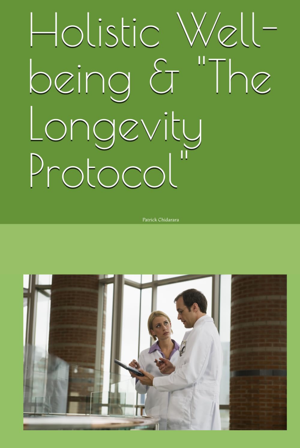 Holistic Well-being & "The Longevity Protocol": Biological Optimization for Metabolic Health, Neuro-Resilience, and Vitality at Every Life Stage