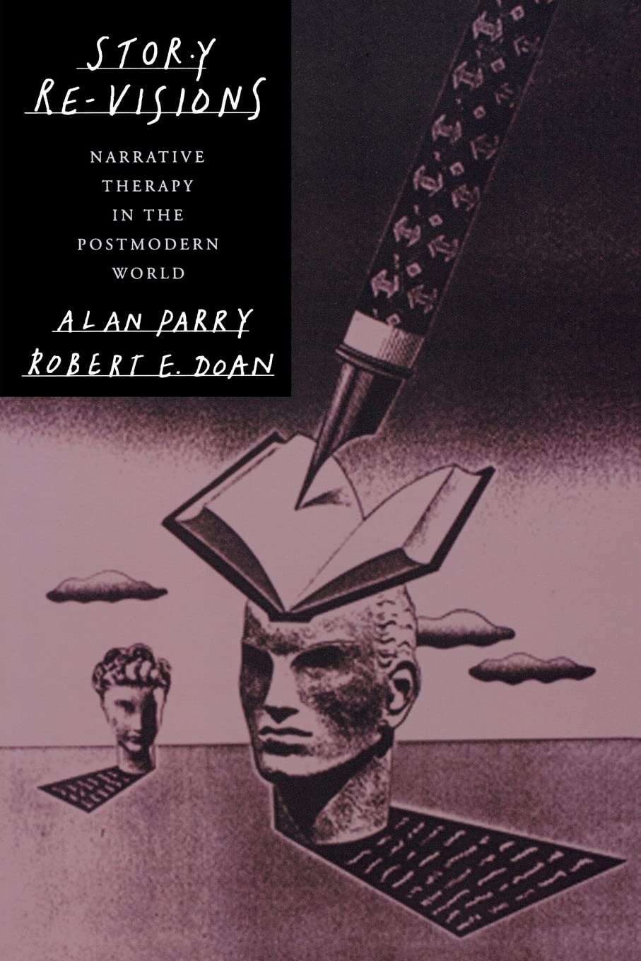 Story Re-Visions: Narrative Therapy in the Postmodern World