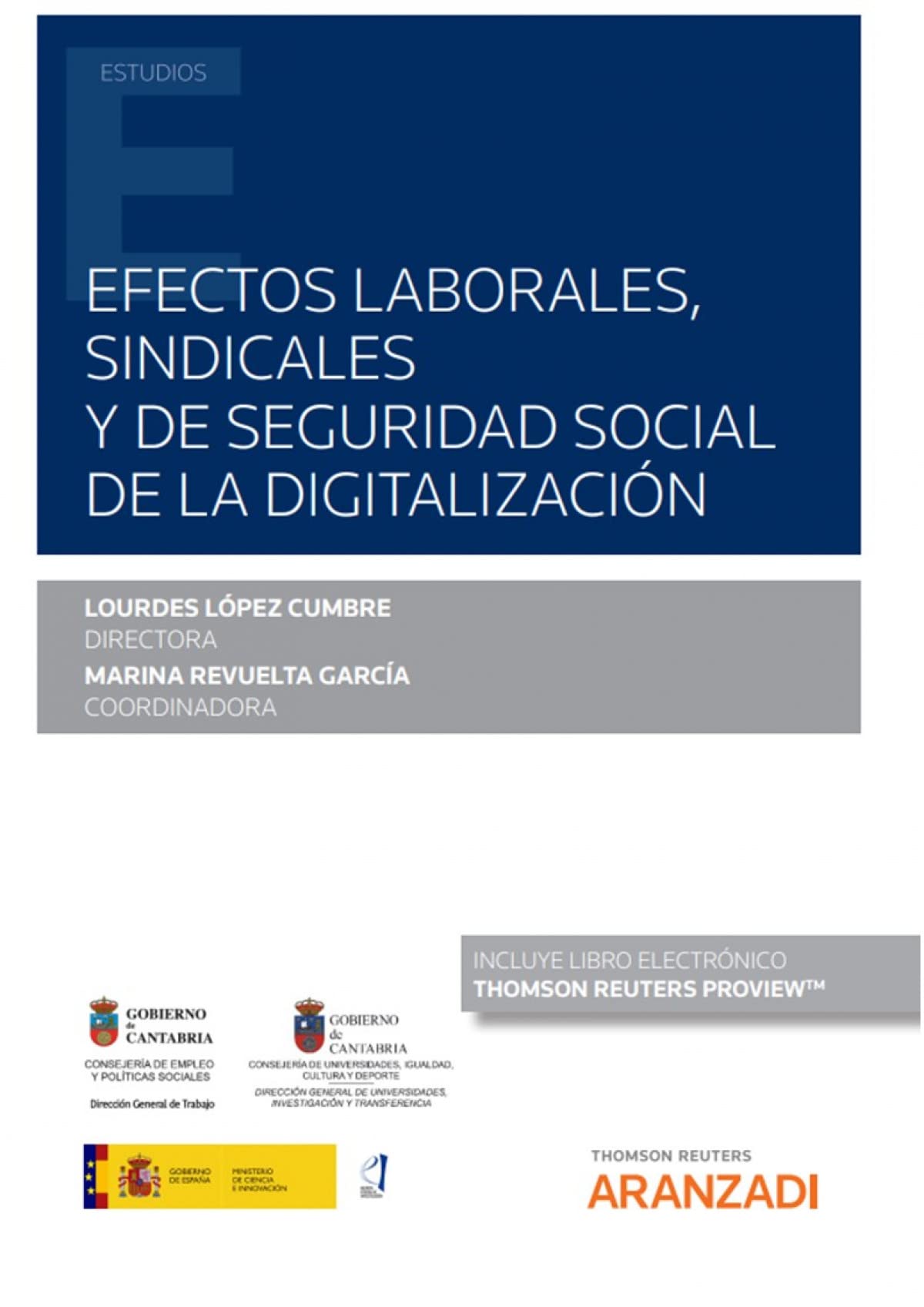 Efectos laborales, sindicales y de seguridad social de la digitalización (Papel + e-book)