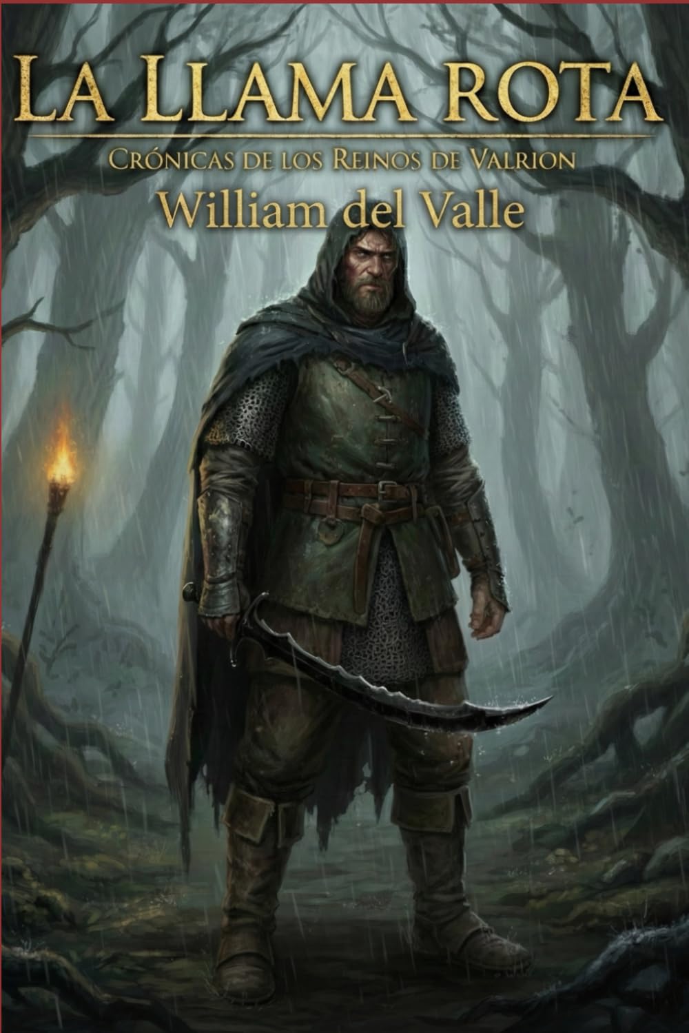 La Llama Rota: Crónicas de los Reinos de Valrion Volúmen I