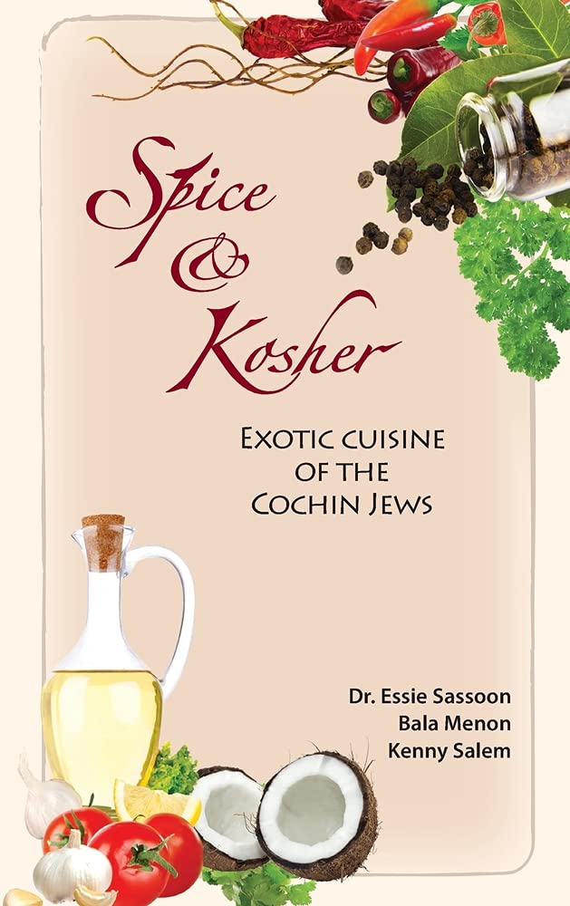 Spice & Kosher - Exotic Cuisine of the Cochin Jews