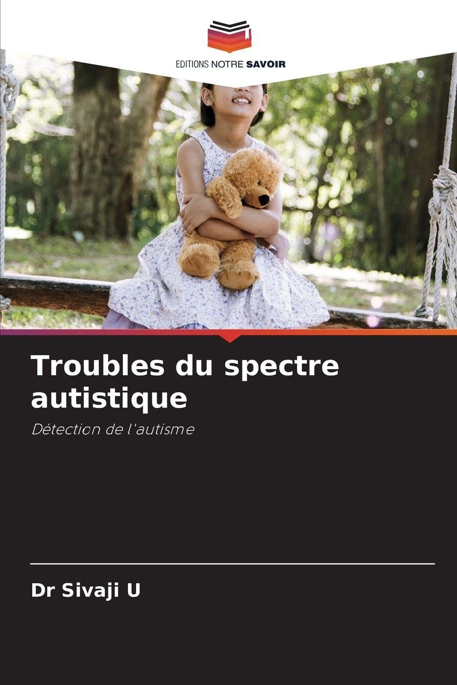Troubles du spectre autistique: Détection de l'autisme