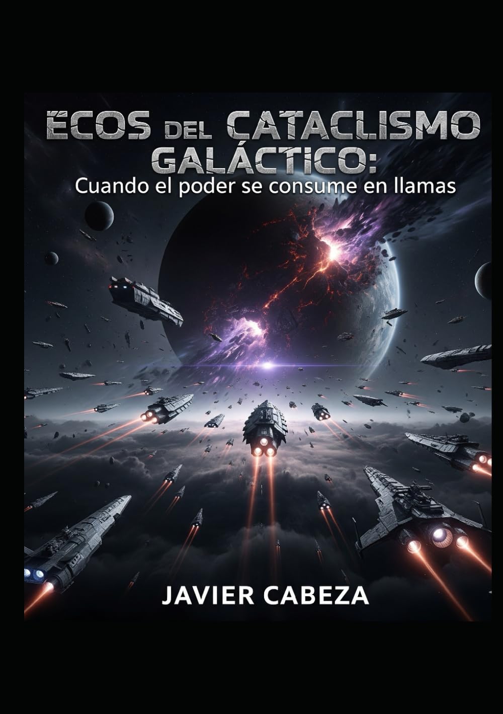 Ecos del Cataclismo Galáctico: Cuando el poder se consume en llamas