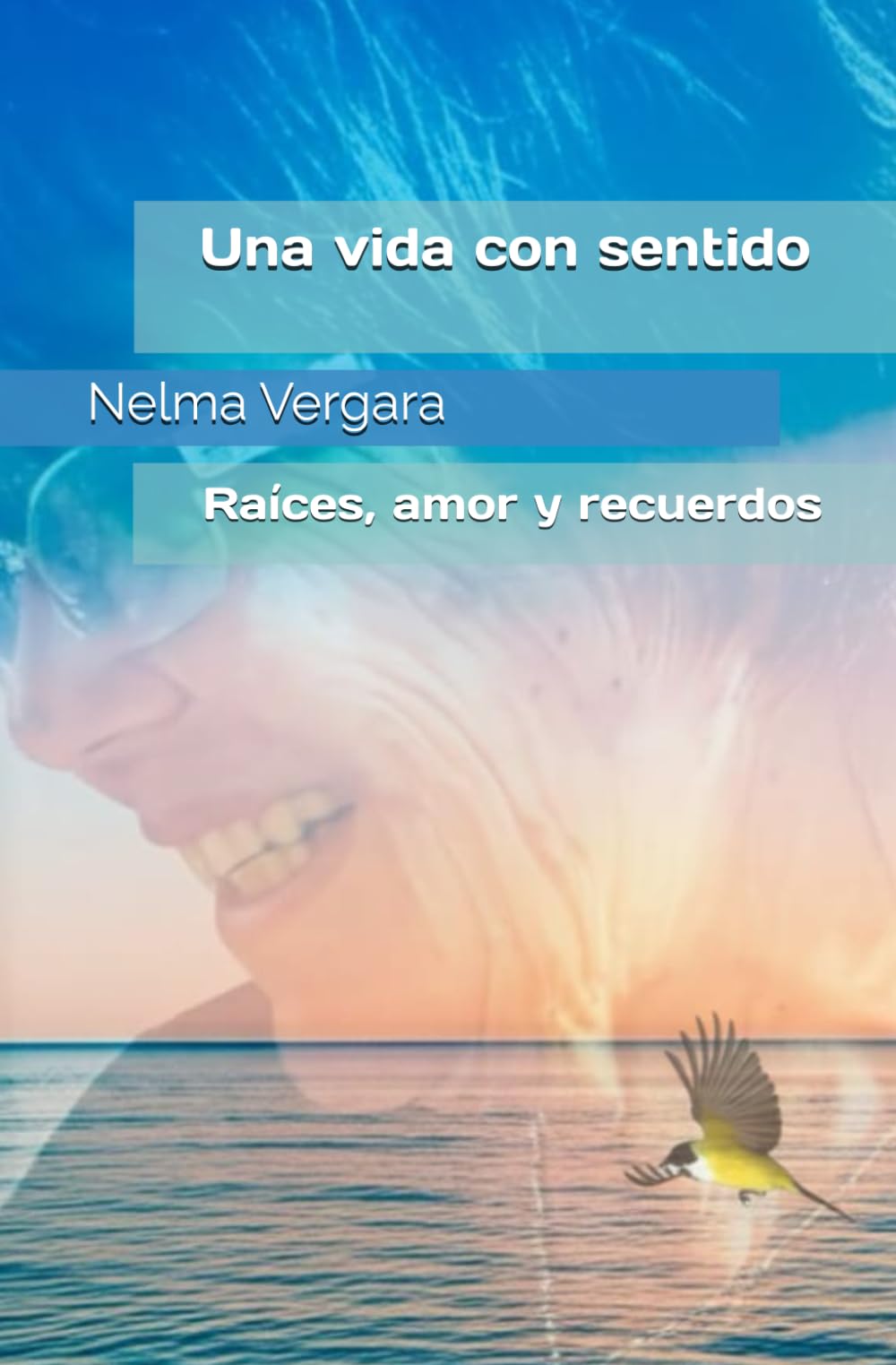 Una vida con sentido: Raíces, amor y recuerdos