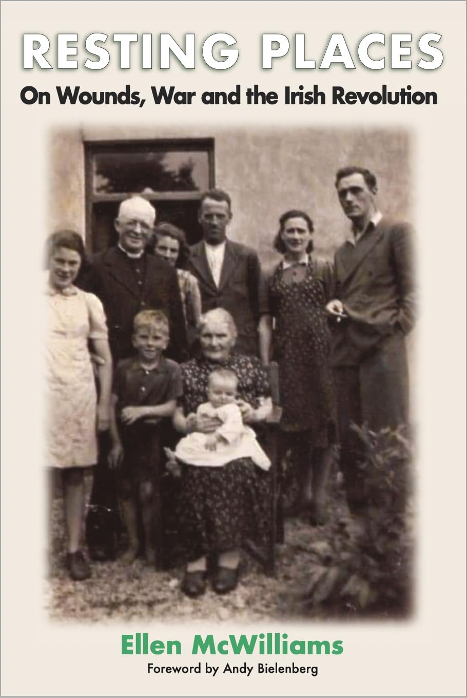 Resting Places: On Wounds, War and the Irish Revolution