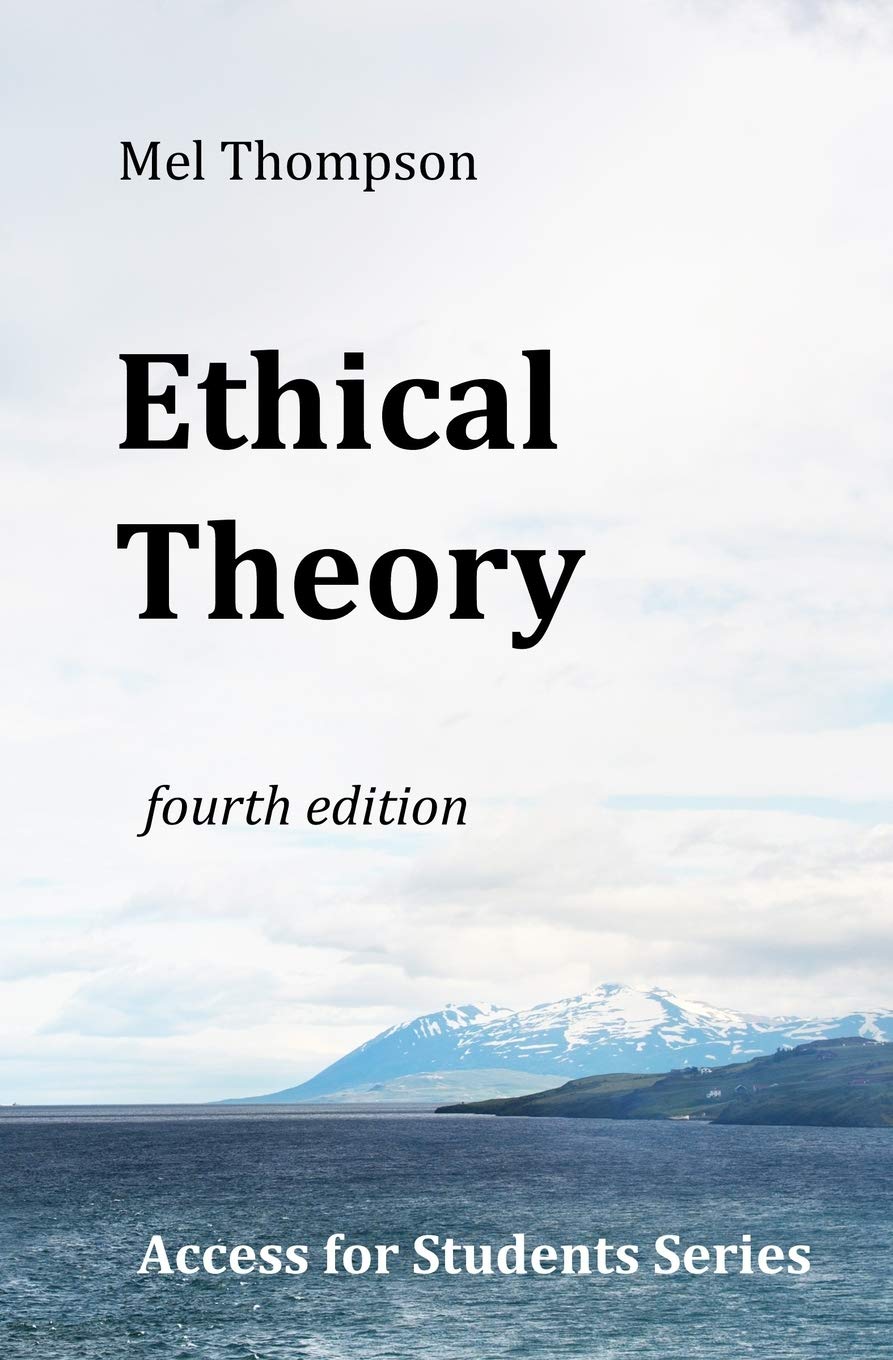 Ethical Theory: Access for Students Series: 1