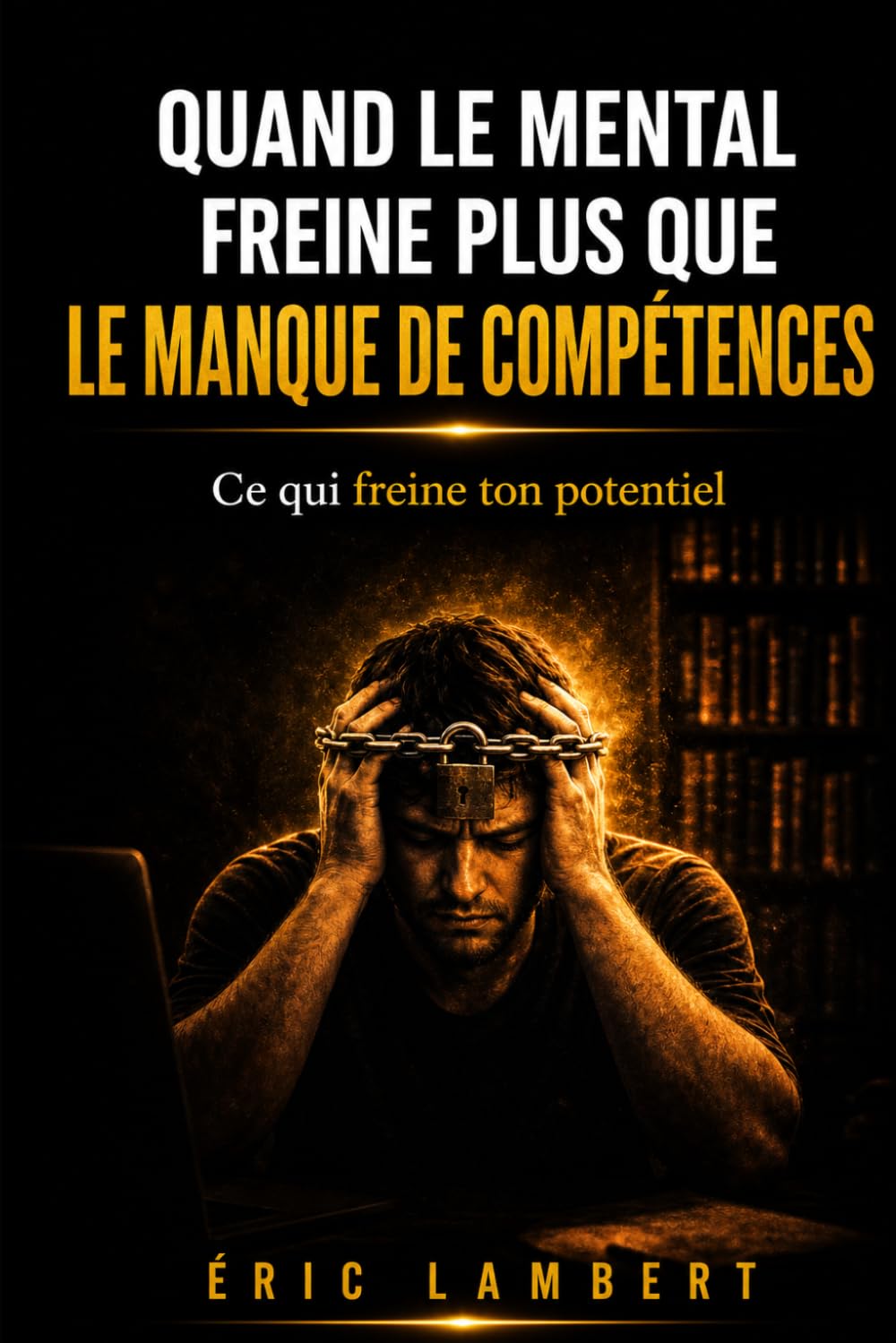 Quand le mental freine plus que le manque de compétences: Pourquoi tu sais déjà assez… mais que quelque chose en toi bloque encore