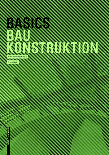 Basics Baukonstruktion Basics Baukonstruktion