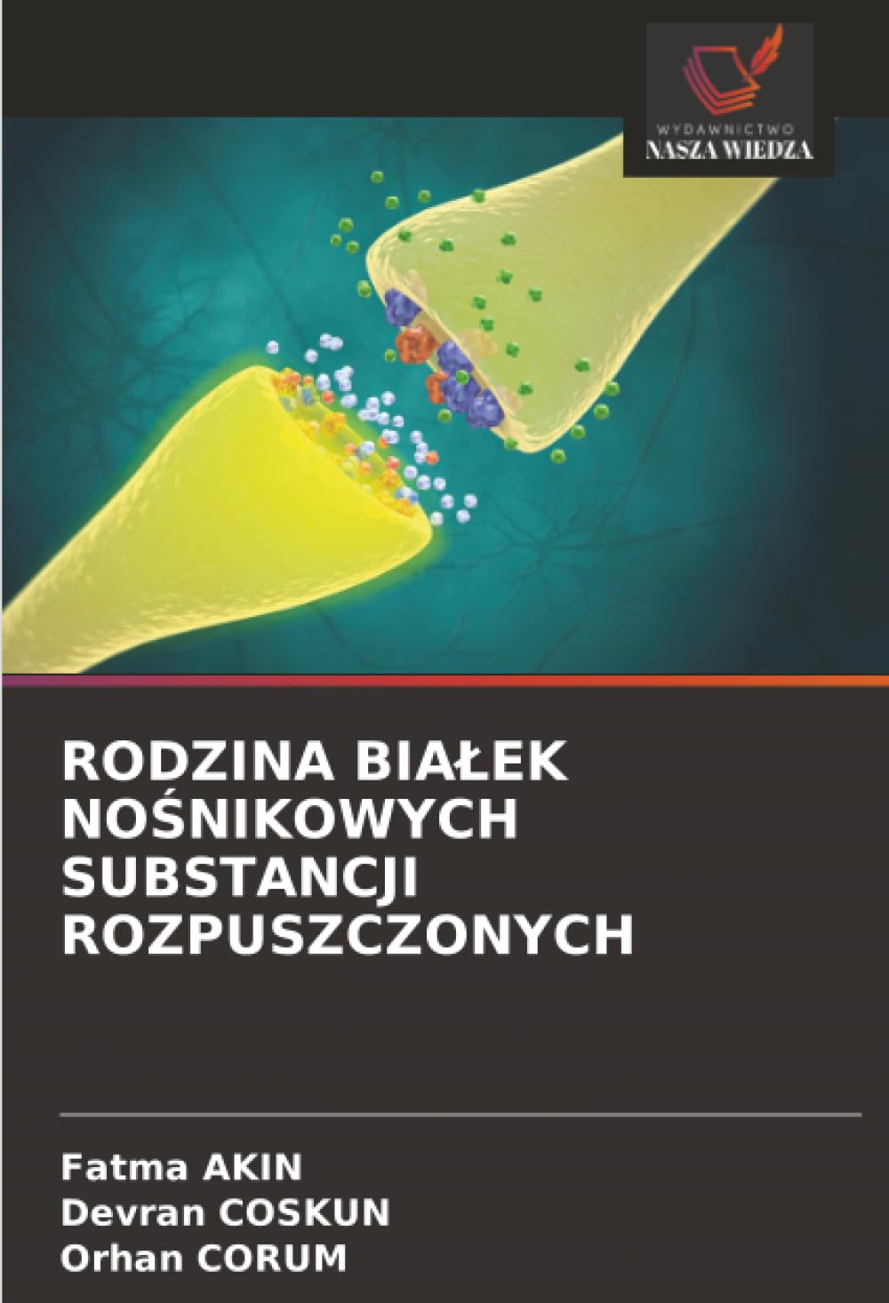 RODZINA BIAŁEK NOŚNIKOWYCH SUBSTANCJI ROZPUSZCZONYCH