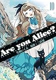 Are you Alice?: 10 (ZERO-SUMコミックス)