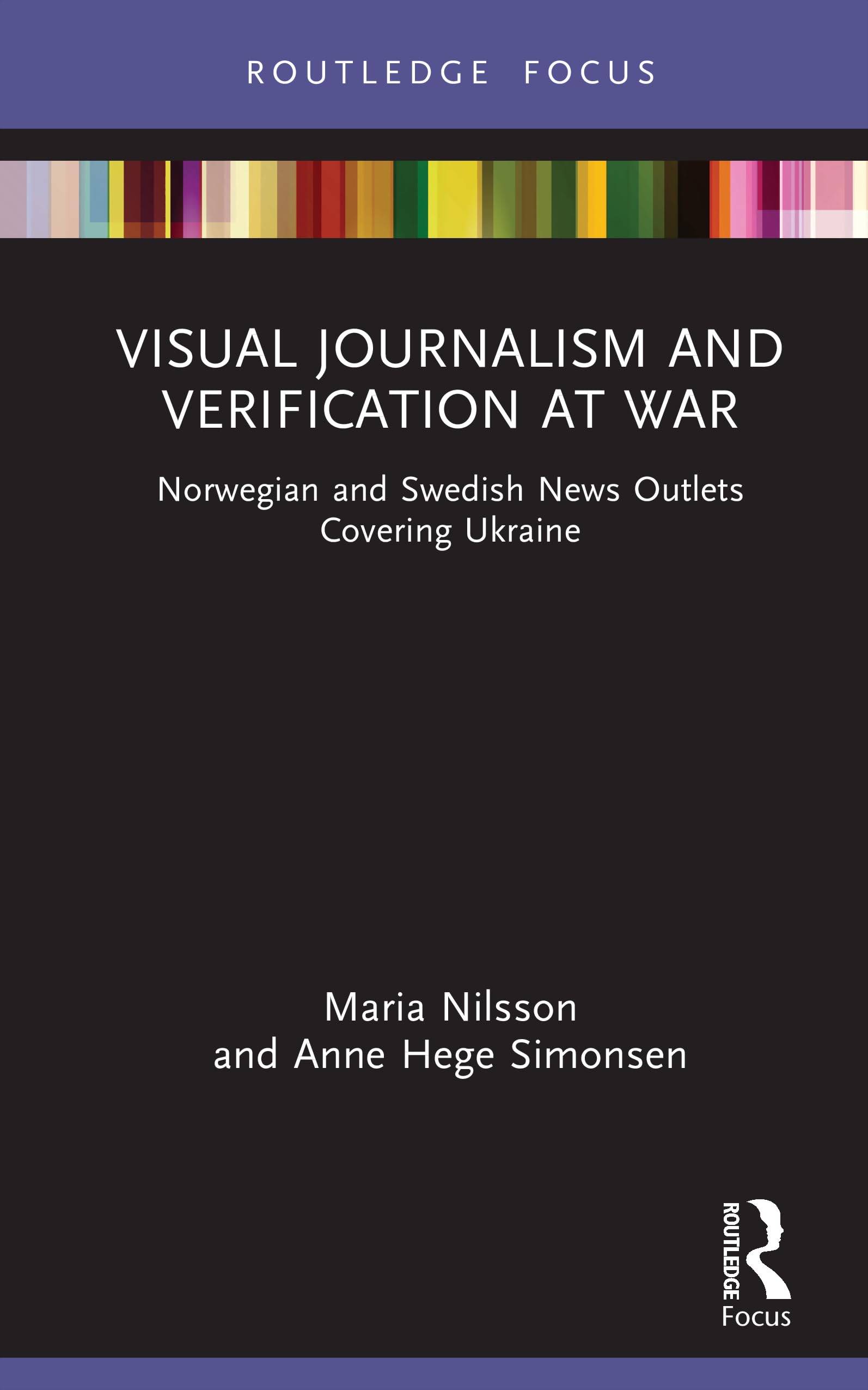 Visual Journalism and Verification at War (Disruptions)