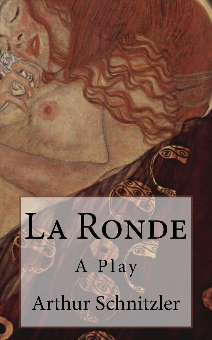 La Ronde: A Play (Timeless Classics) - Schnitzler, Arthur